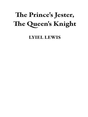 cover image of The Princess's Jester, the Queen's Knight